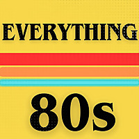 Everything 80s