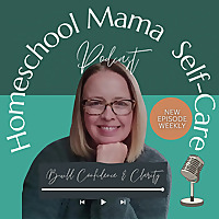 Homeschool Mama Self-Care: Nurturing the Nurturer