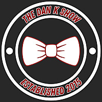 The Dan K Show Presents