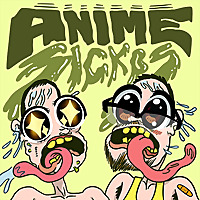 Anime Sickos