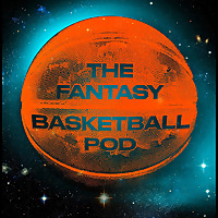 The Fantasy Basketball Podcast