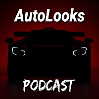 AutoLooks Podcast