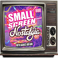 Small Screen Nostalgia