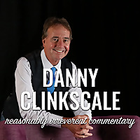 Danny Clinkscale: Reasonably Irreverent