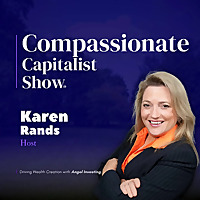 The Compassionate Capitalist Show™ with Karen Rands