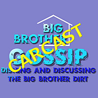 Mike's Big Brother Gossip Podcast
