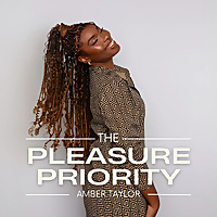 The Pleasure Priority