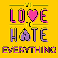 We Love to Hate Everything: Weekly Roasts of Sister Wives and Pop Culture