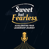 Sweet but Fearless Podcast