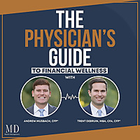 The Physician's Guide To Financial Wellness