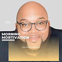 Morning Motivation with Matthew