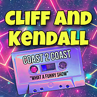 Cliff and Kendall: Coast 2 Coast