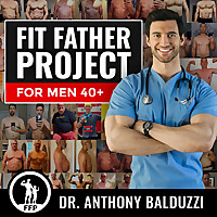 Fit Father Project Podcast