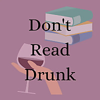Don't Read Drunk