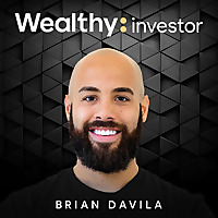 Wealthy Investor Podcast - Real Estate Investing, Building Wealth, Faith Based