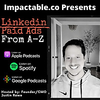 Linkedin Paid Ads - From A to Z by Impactable.com