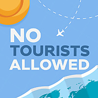 No Tourists Allowed - An Insider's Guide to Travel