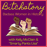BitchStory - Stories of badass women that history 'forgot'