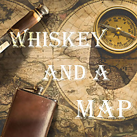 Whiskey and a Map:  True Stories of Adventure.