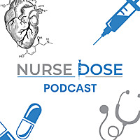 Nurse Dose Podcast