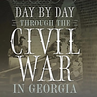 Day by Day Through the Civil War in Georgia