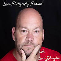 Liam Photography Podcast