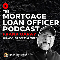 Mortgage Loan Officer Podcast