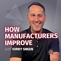 How Manufacturers Improve Podcast