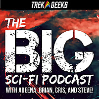The BIG Sci-Fi Podcast