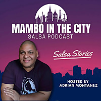 Mambo In The City Salsa Podcast