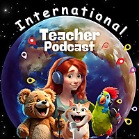 International Teacher Podcast