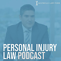 Personal Injury Law Podcast | Iacobelli Law Firm