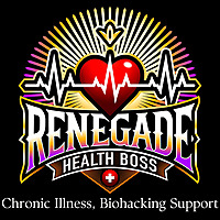 Renegade Health Boss: Healing Uncovered: Chronic Illness, Lyme, Mold, Mental Health & Biohacking for