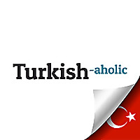 Learn Turkish with Turkishaholic