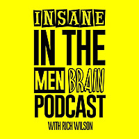 Insane In The Men Brain
