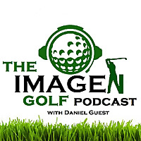 The IMAGEN Golf Podcast