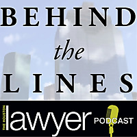 Behind the Lines: The Houston Lawyer Podcast