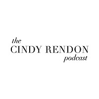 The Cindy Rendon Podcast