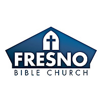 Fresno Bible Church Weekly Sermon Podcast