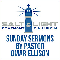 Salt and Light Covenant Church in Tallahassee, FL with Pastor Omar Ellison