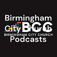 Birmingham City Church Podcasts