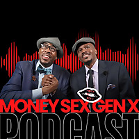 Money Sex Gen X