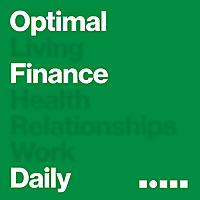 Optimal Finance Daily - Financial Independence and Money Advice