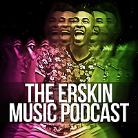 The Erskin Music Podcast