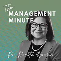 The Management Minute with Dr. Donita Brown