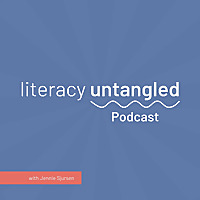 Literacy Untangled Podcast