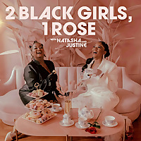 2 Black Girls, 1 Rose