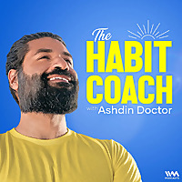 The Habit Coach with Ashdin Doctor