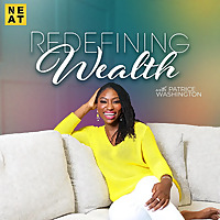 Redefining Wealth with Patrice Washington