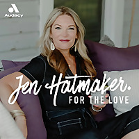 For The Love With Jen Hatmaker Podcast